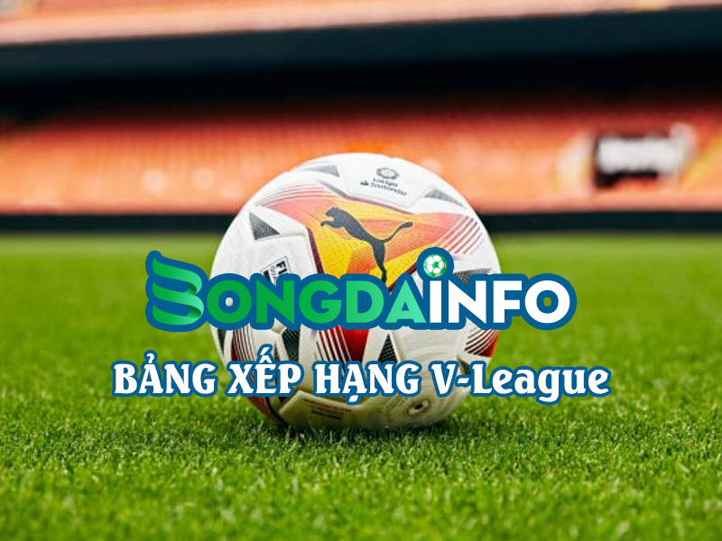 cap-nhat-bang-xep-hang-v-league