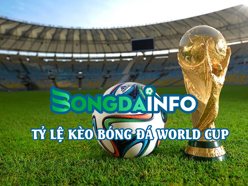 ty-le-keo-bong-da-world-cup-bongdainfo-com