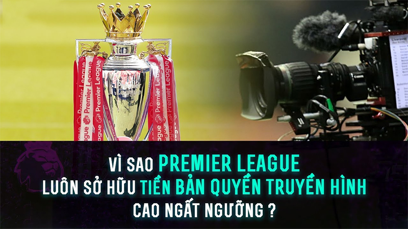 ban-quyen-premier-league-la-gi