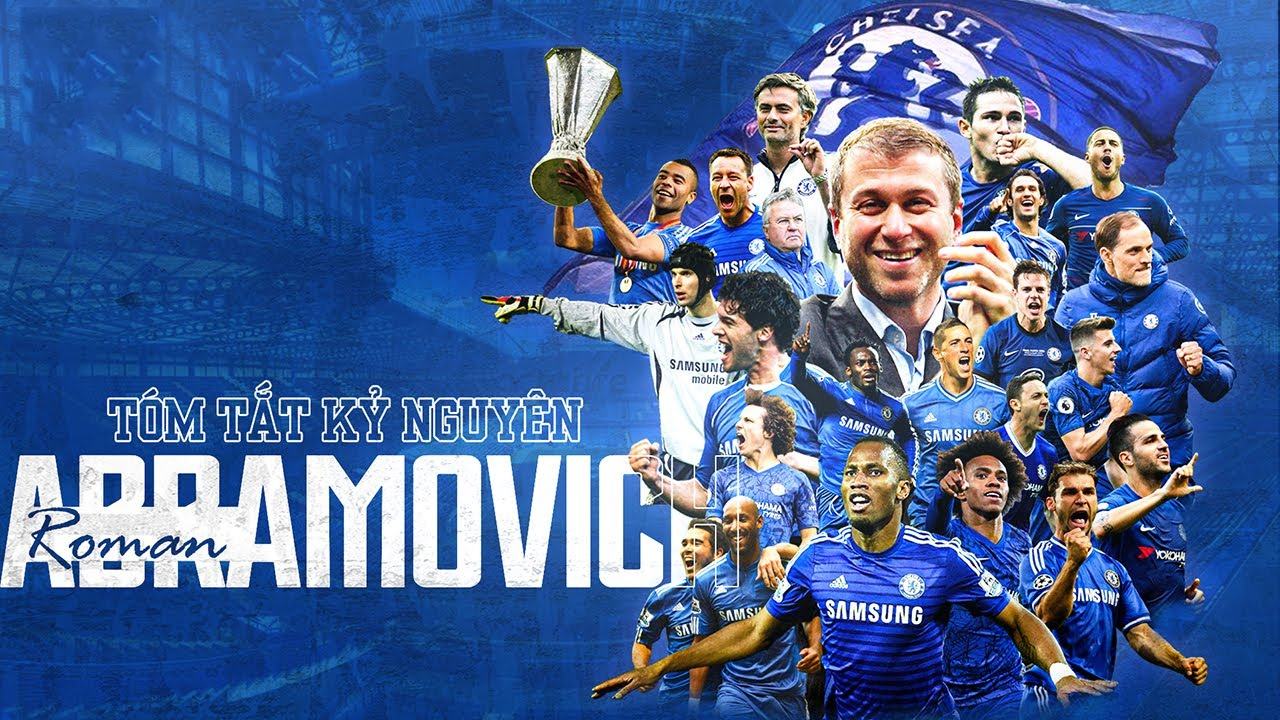 ky-nguyen-abramovich-cung-lich-su-cau-lac-bo-chelsea