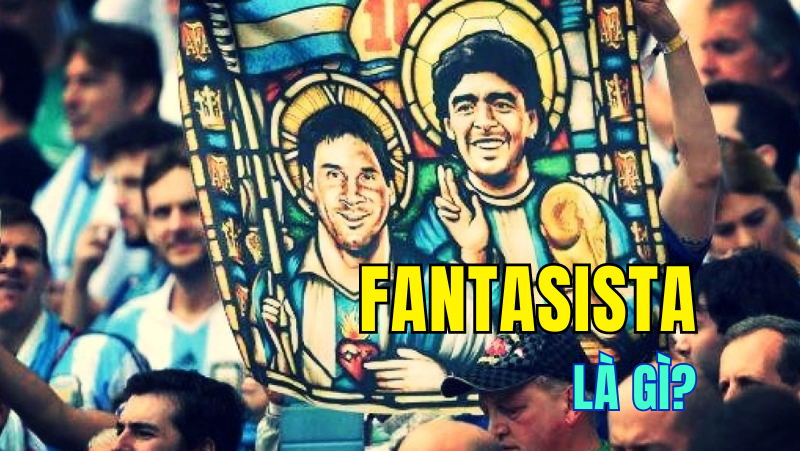 fantasista-la-gi